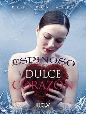 cover image of Espinoso dulce corazón